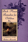 Bach Flower Remedies for Children by Barbara Mazzarella