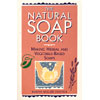 Natural Soap Book by Susan Miller Cavitch