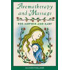 Aromatherapy & Massage for Mother & Baby Book by Allison England