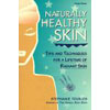 Naturally Healthy Skin Book by Stephanie L. Tourles